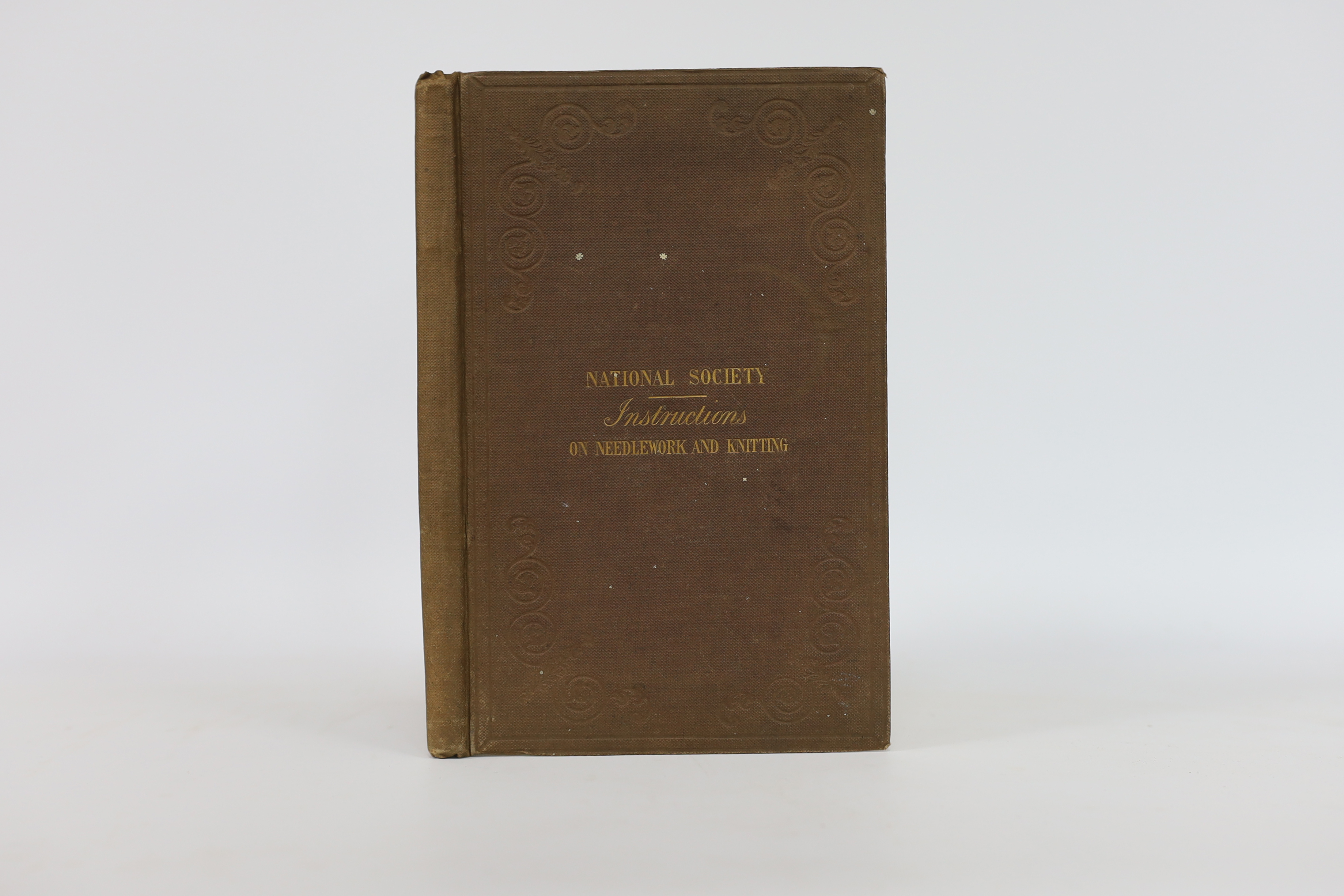 Needlework Specimens. Instructions on Needle-Work and Knitting, as Derived from the Practice of the National Society for Promoting the Education of the Poor in the Principles of the Established Church, in the Sanctuary,